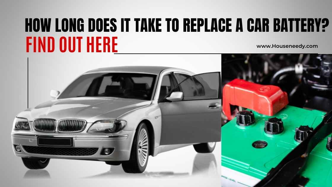 How Long Does It Take To Replace A Car Battery? Find Out Here